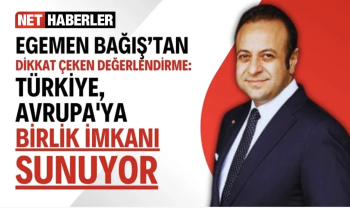 Egemen Bağış, Türkiye-AB ilişkilerine diar önemli açıklamalar yaptı
