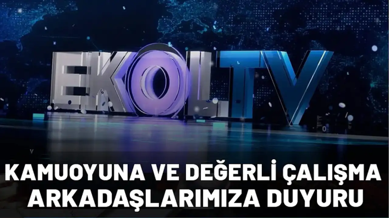 Ekol TV Yayın Hayatına Son Verdi: Ekonomik Kriz ve Sermaye Değişimleri Kanalı Kapattı