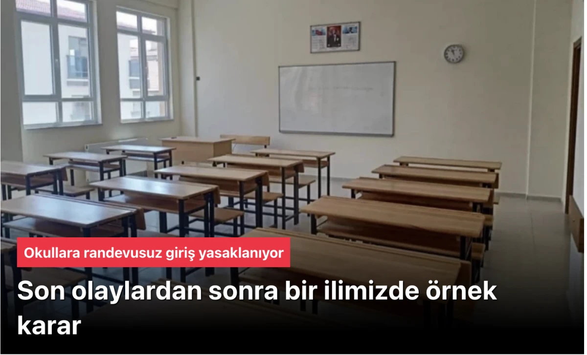 Elazığ&rsquo;da Okullara Randevusuz Giriş Yasaklanıyor! Vali Numan Hatipoğlu&rsquo;ndan Sert Tedbirler