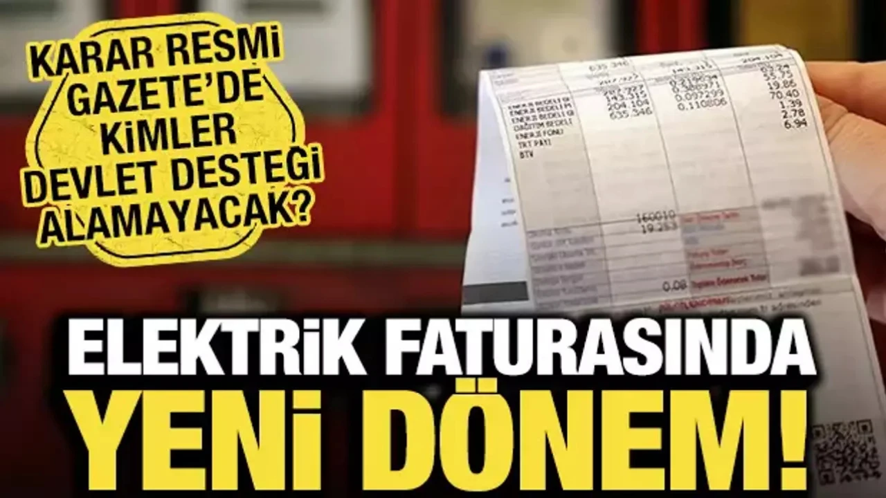 Elektrik Faturalarında Şok Değişiklik: Devlet Desteği (State Subsidy) Limiti Düşürüldü, 984 TL Üstü Faturalar Artacak!