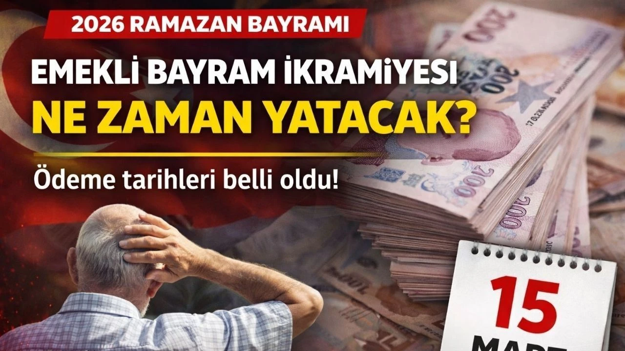 Emekli Bayram İkramiyesi: 2026 Ramazan Bayramı &Ouml;deme Takvimi A&ccedil;ıklandı
