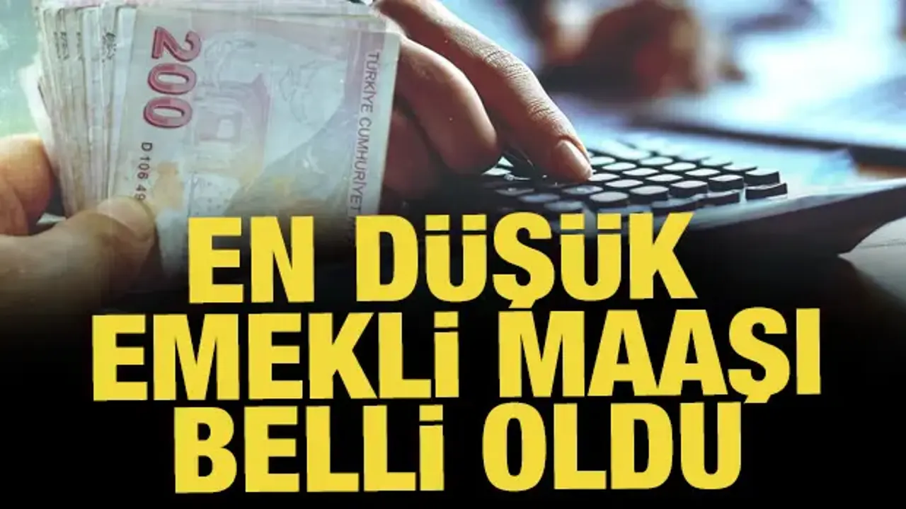 En D&uuml;ş&uuml;k Emekli Maaş 23 Bin 360 TL'ye &Ccedil;ıkıyor