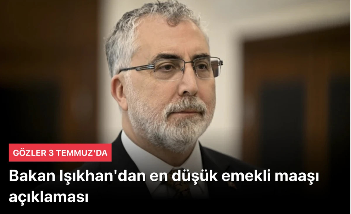 En düşük emekli maaşı ne kadar? Vedat Işıkhan'dan en düşük emekli maaşı açıklaması