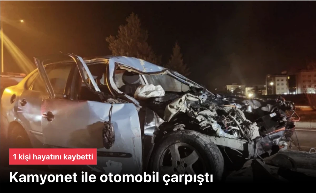 Erzurum'da Feci Trafik Kazası: Kamyonet ile Otomobil Çarpıştı, 1 Kişi Hayatını Kaybetti