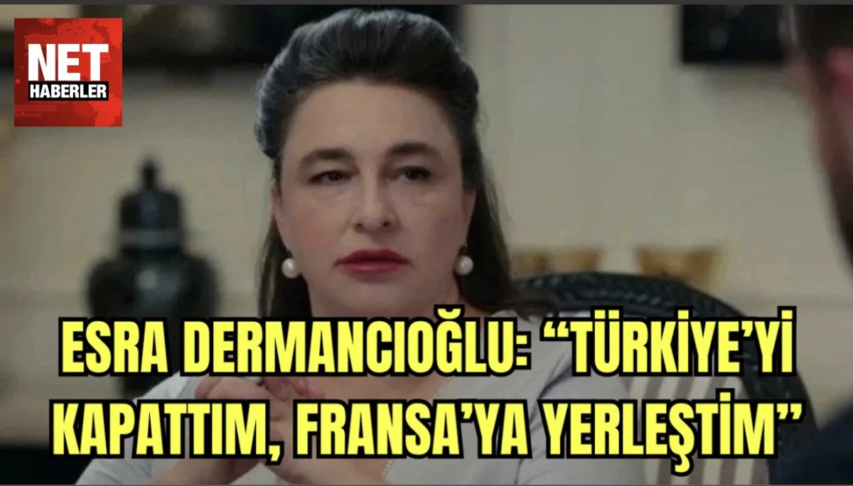 Esra Dermancıoğlu Fransa’ya Yerleşti: Türkiye’ye Sitem Dolu Veda