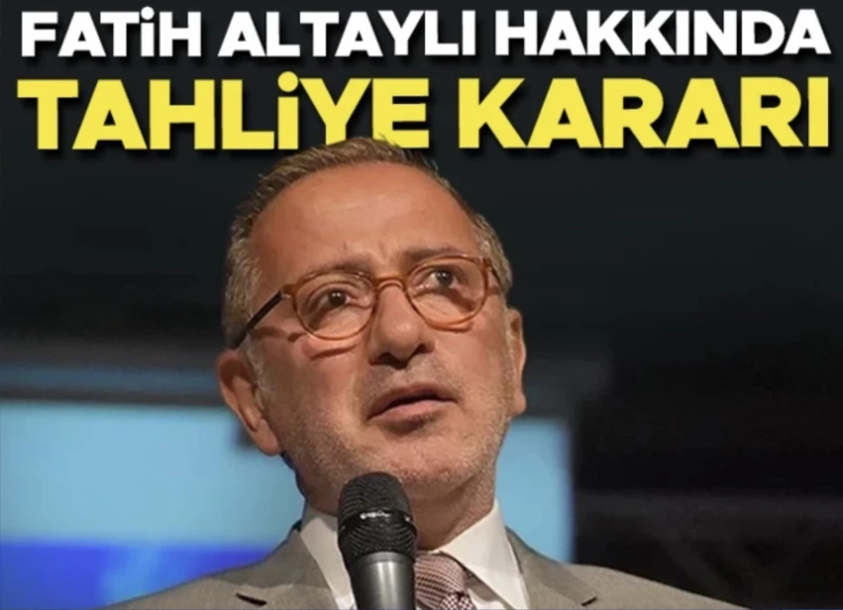 Fatih Altaylı serbest kalacak! Altaylı i&ccedil;in tahliye kararı