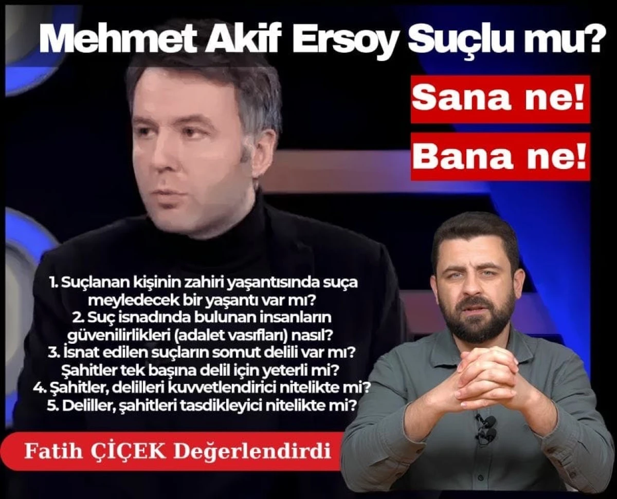Fatih ÇİÇEK’ten kritik değerlendirme! Medya yönetmeni Fatih ÇİÇEK yazdı: Mehmet Akif Ersoy olayı perde arkası