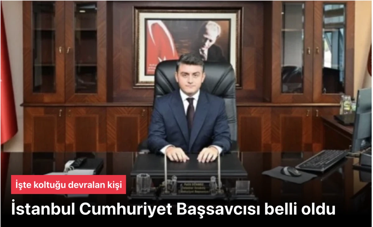 Fatih D&ouml;nmez İstanbul Cumhuriyet Başsavcısı oldu