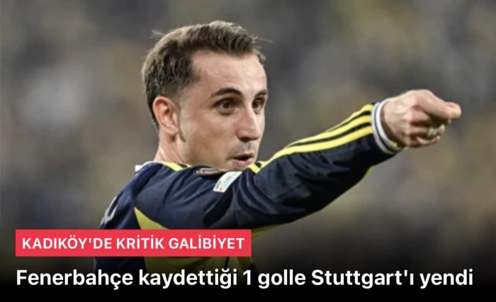 Fenerbahçe 1-0 Stuttgart maç bitti ! Fenerbahçe 1 Stuttgart 0