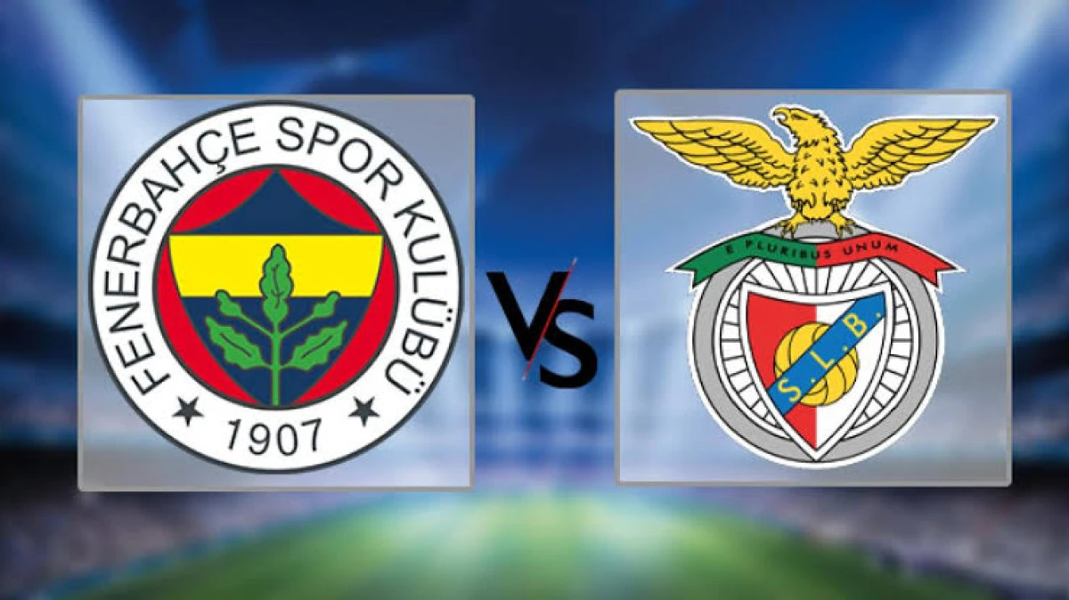 Fenerbahçe Benfica maçı ne zaman, saat kaçta hangi kanalda? (Muhtemel 11'ler) 