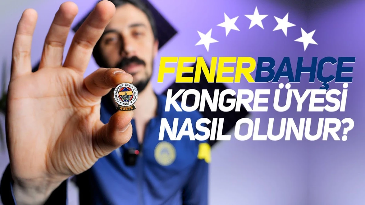 Fenerbah&ccedil;e Kongre &Uuml;yeliği Şartları Belli Oldu! Giriş &Uuml;creti 128 Bin TL