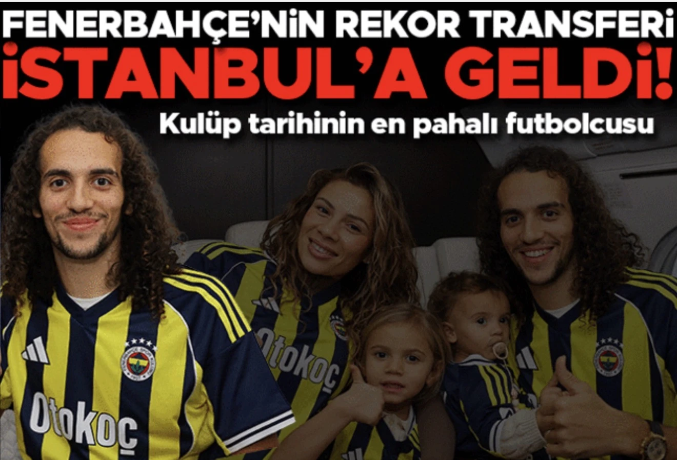 Fenerbah&ccedil;e Matteo Guendouzi Transferini Resmen A&ccedil;ıkladı! Yıldız Futbolcu İstanbul&rsquo;a Geldi ve Sarı-Lacivertli Formayı Giydi