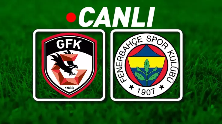 Gaziantep FK - Fenerbahçe Maçı Canlı İzle: Trendyol Süper Lig 10. Hafta Heyecanı ve Muhtemel 11’ler
