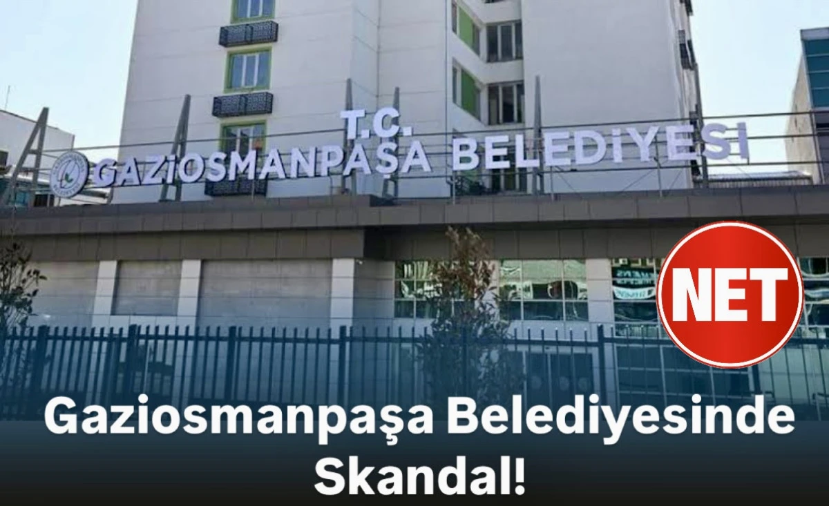 Gaziosmanpaşa Belediyesinde Skandal!