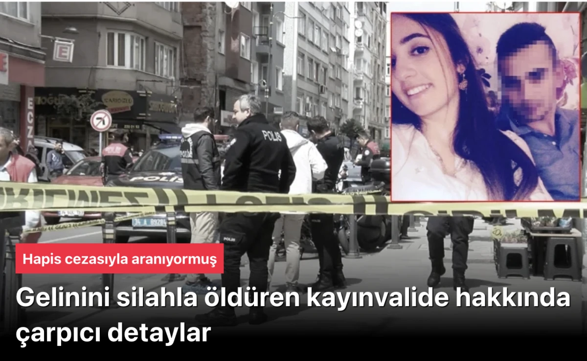 Gelinini Silahla &Ouml;ld&uuml;ren Kayınvalide Menekşe K. Hakkında &Ccedil;arpıcı Detaylar! 6 Yıl 8 Ay Hapis Cezasıyla Aranıyordu