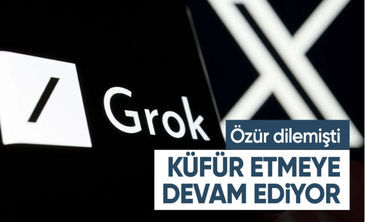 Grok küfür etmeye devam ediyor! Grok yeniden aktif ama tartışmalar dinmiyor: Yine bir küfür vakası