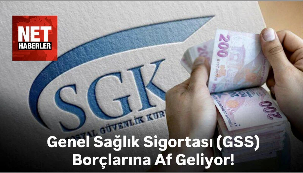 GSS Borçlarına Af Geliyor! Genel Sağlık Sigortası borcu olanlar dikkat!