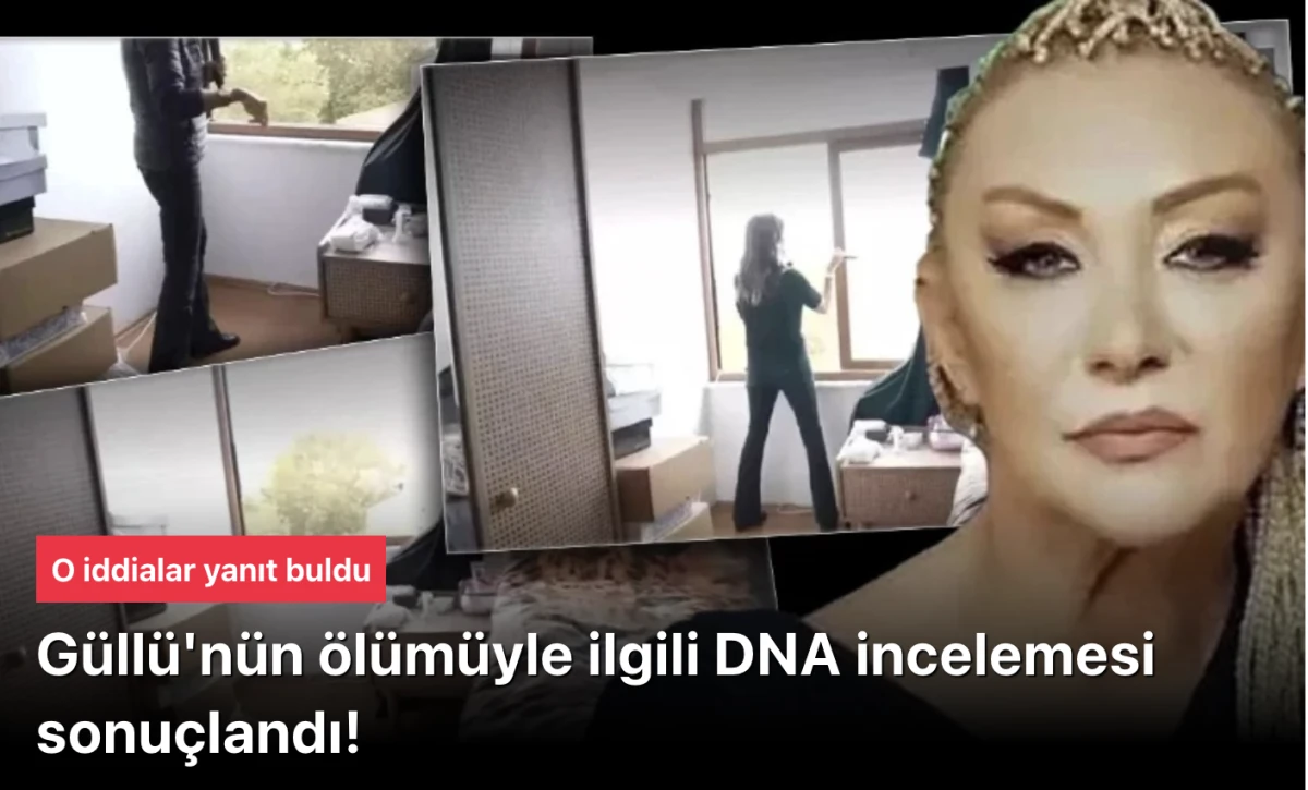 Güllü'nün Ölümünde DNA Raporu Gerçeği Ortaya Çıkardı: Cinayet mi, İntihar mı Yoksa Kaza mı? 