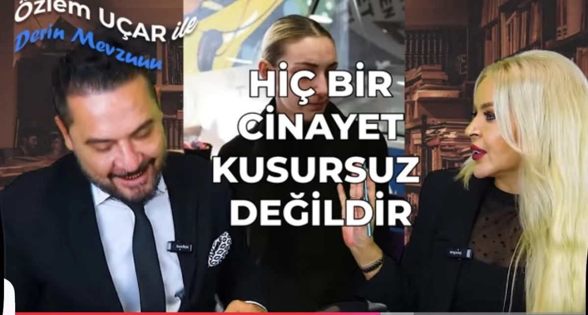 Güllü’nün şüpheli ölümü Derin Mevzu’da masaya yatırıldı: “Kusursuz cinayet yoktur”