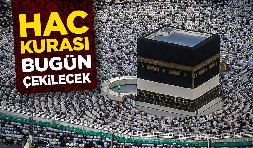 Hac kuraları çekildi! 2026 Diyanet hac kura çekilişi sonuçları canlı yayını nereden ve nasıl izlenir?