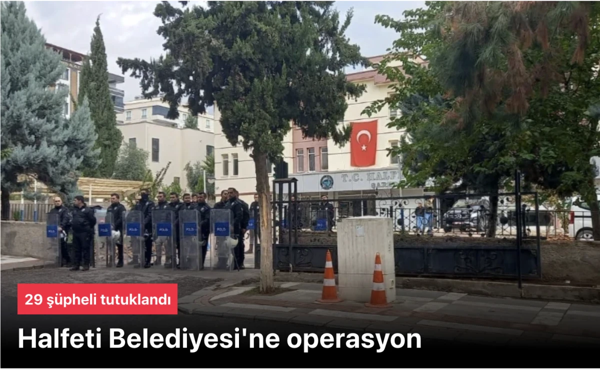 Halfeti Belediyesi operasyonunda 29 kişi tutuklandı.