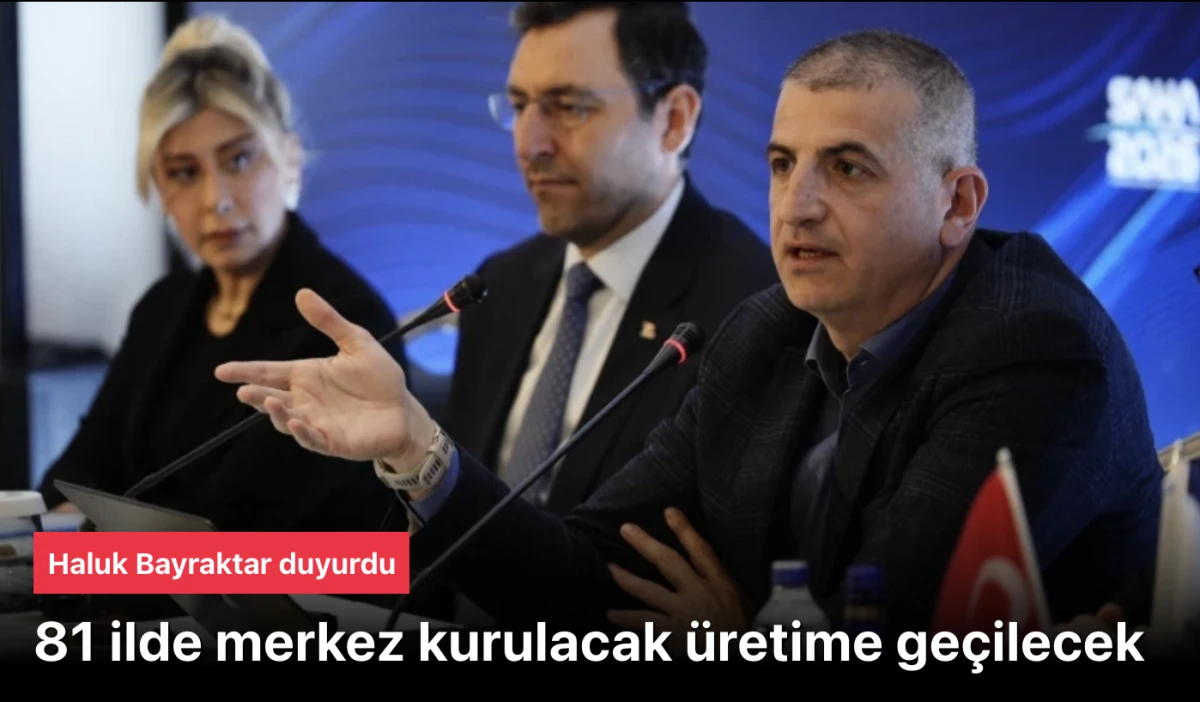 Haluk Bayraktar, T&uuml;rkiye genelinde 81 ilde drone &uuml;retim ve eğitim merkezlerinin kurulacağını duyurdu.