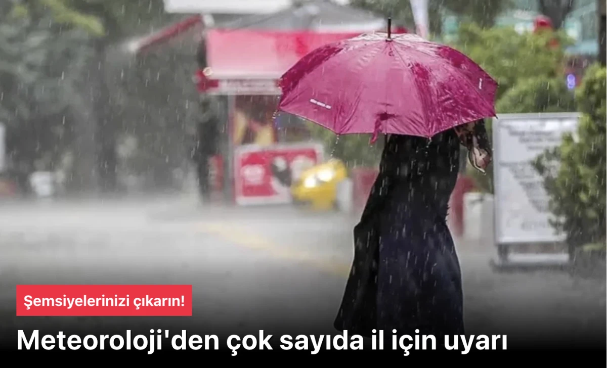 Hava durumu! Yağmurlar hangi ili vuracak Meteoroloji uyardı