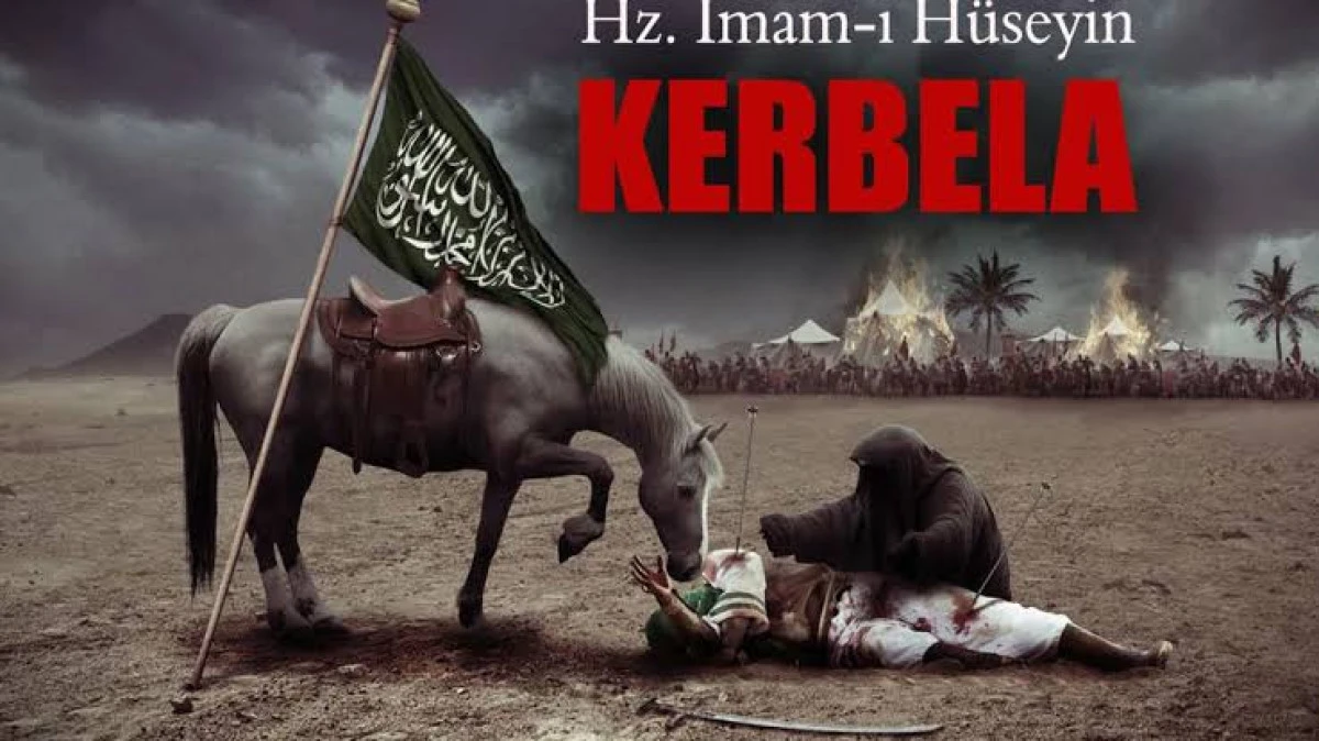 Hazreti Hüseyin ile Kerbela!