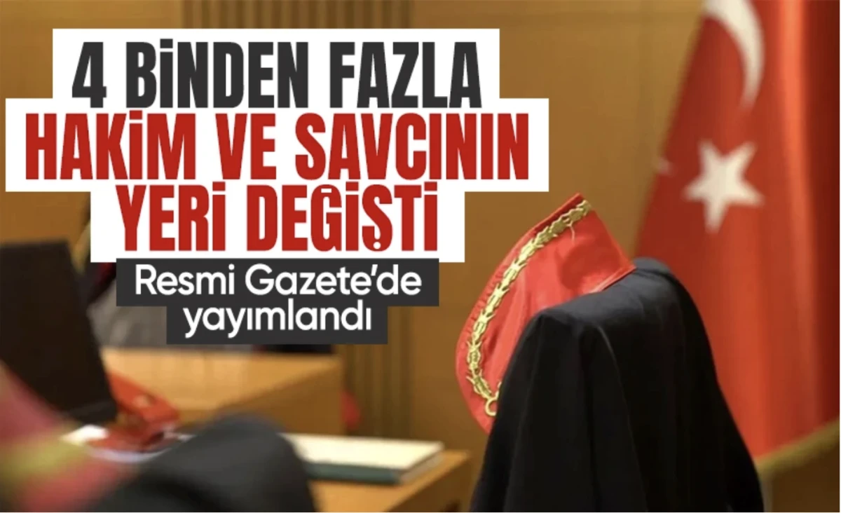 HSK, yargıda yeni karar aldı: 4 binden civarı hakim ve savcının görev yeri değişti