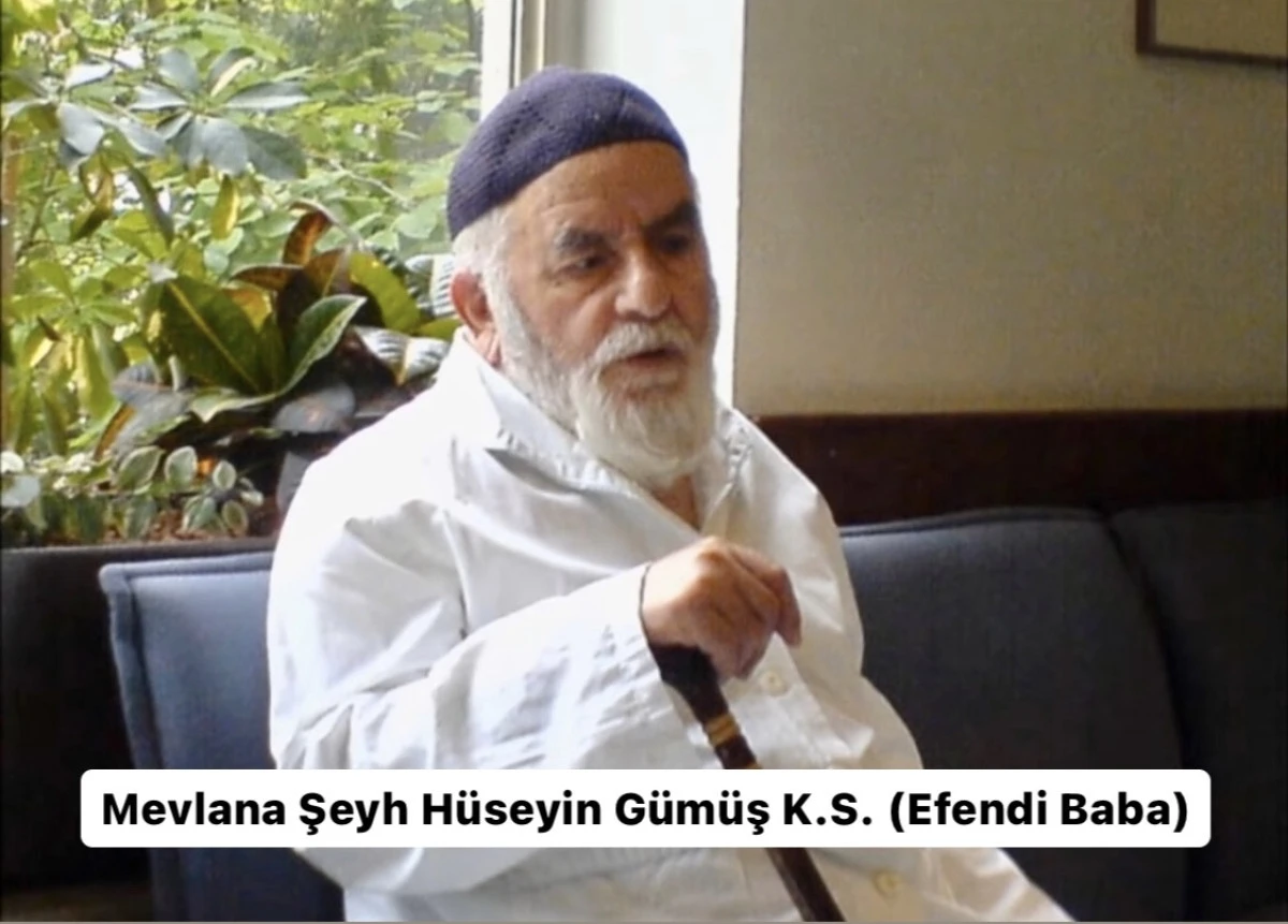 Hüseyin Gümüş (Efendi Baba): Manevi Bir Önderin Hayatı