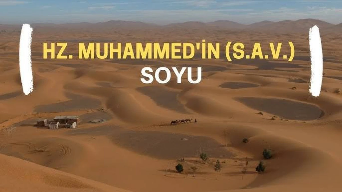 Hz.Muhammed Soyu ve Kavmi