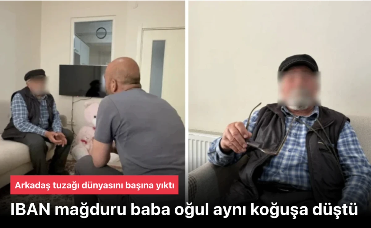 IBAN mağduru baba oğul aynı koğuşta! 'Torunundan başlarız, kan &ccedil;ıkacak'