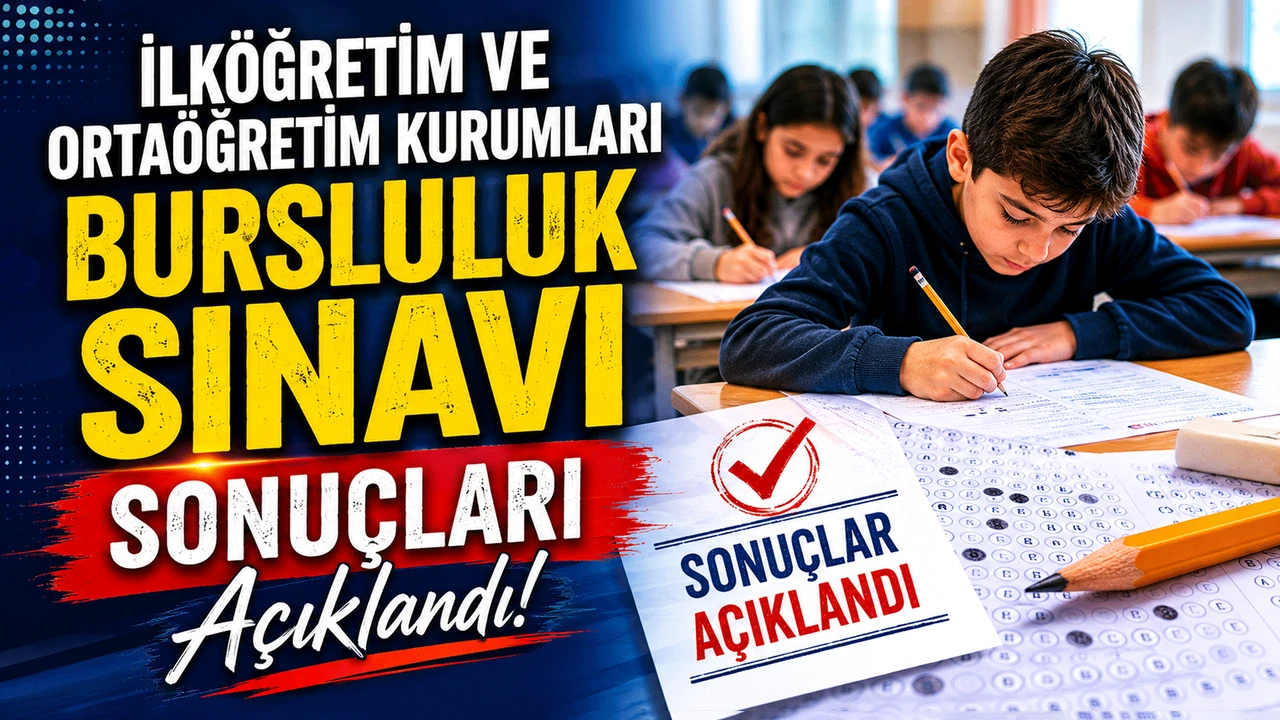 İlk ve orta&ouml;ğretim kurumları bursluluk sınavı sonu&ccedil;ları a&ccedil;ıklandı