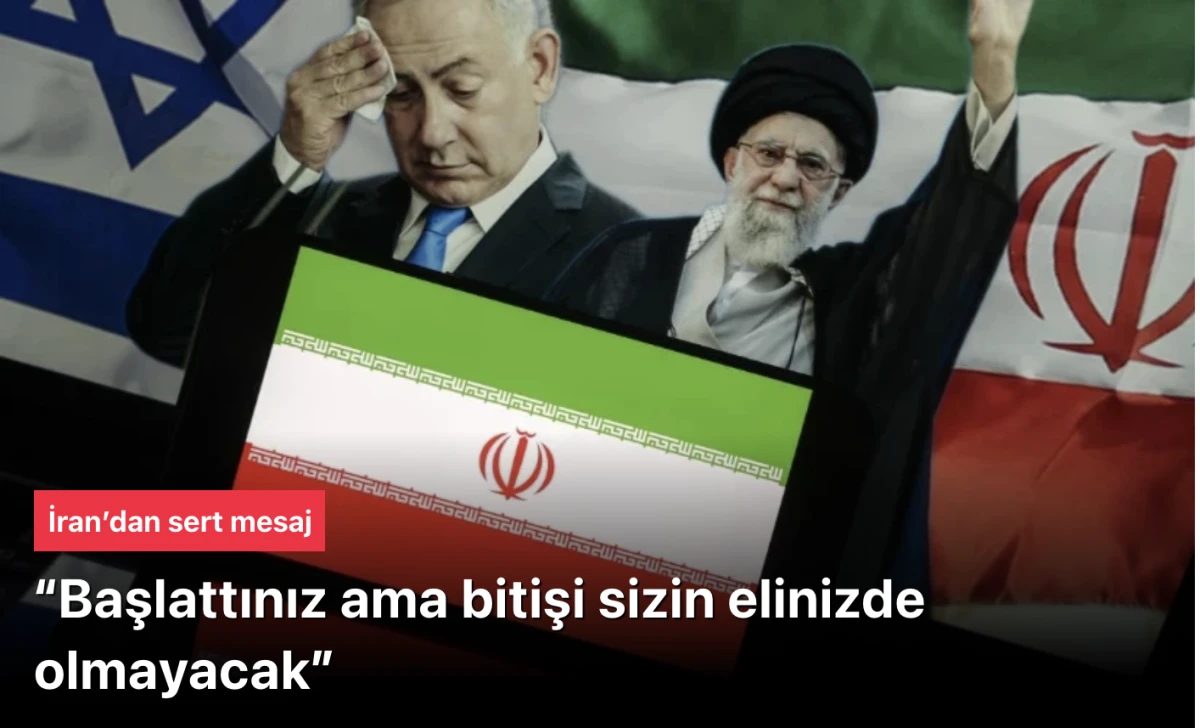 İran&rsquo;dan mesaj: &ldquo;Başlattınız ama bitişi sizin elinizde olmayacak&rdquo;