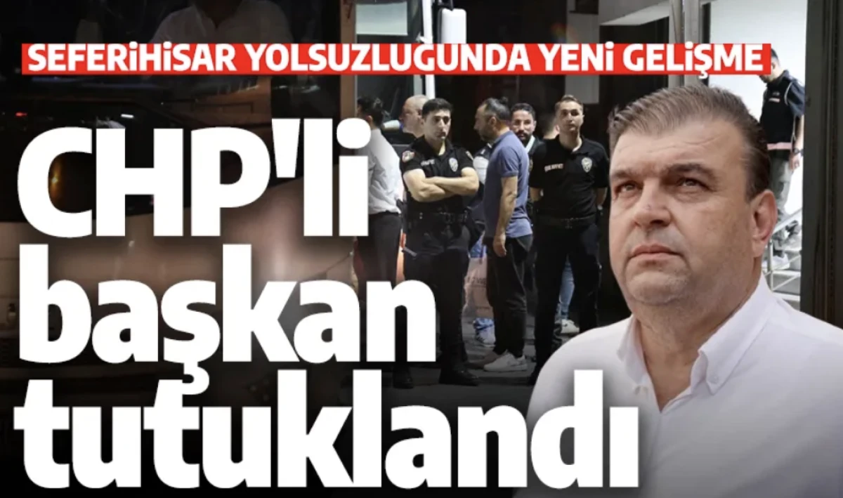 İsmail Yetişkin tutuklandı: Seferihisar Belediyesinde tutuklamalar
