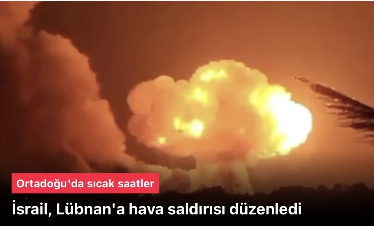 İsrail, Lübnan’a hava saldırısı düzenledi