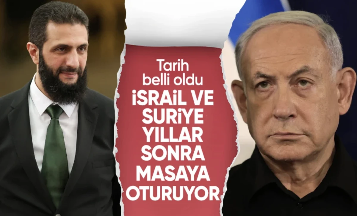 İsrail ve Suriye yıllar sonra masada: ABD arabuluculuğu devrede