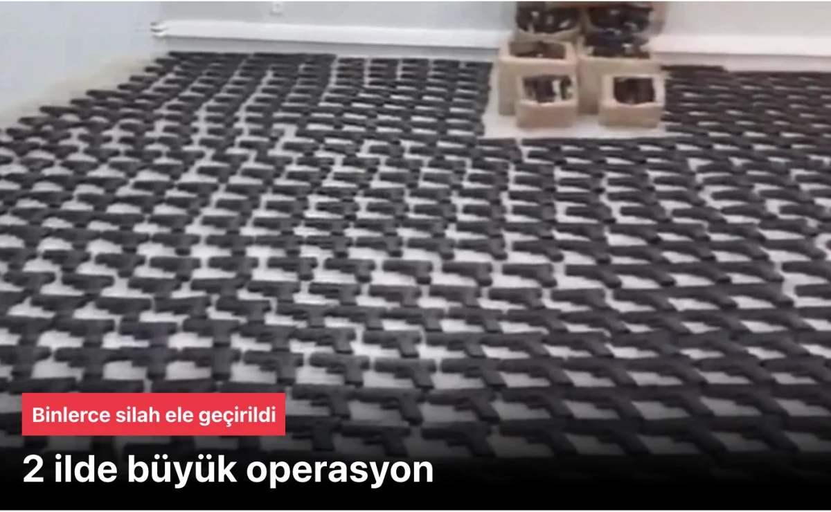 İstanbul Gaziosmanpaşa ve Adana Silah Operasyonu: Binlerce Ruhsatsız Tabanca ve Par&ccedil;a Ele Ge&ccedil;irildi!