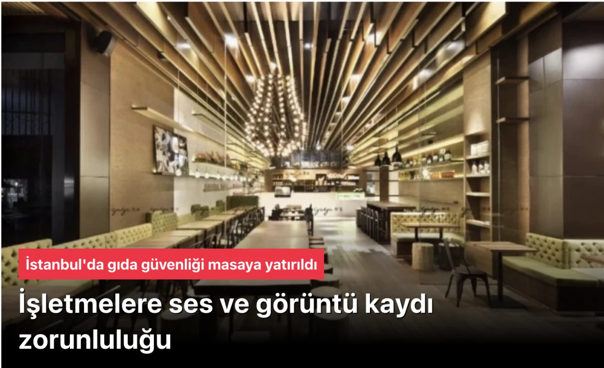 İstanbul İşletmelere 24 saat ses ve görüntü kaydı olacak