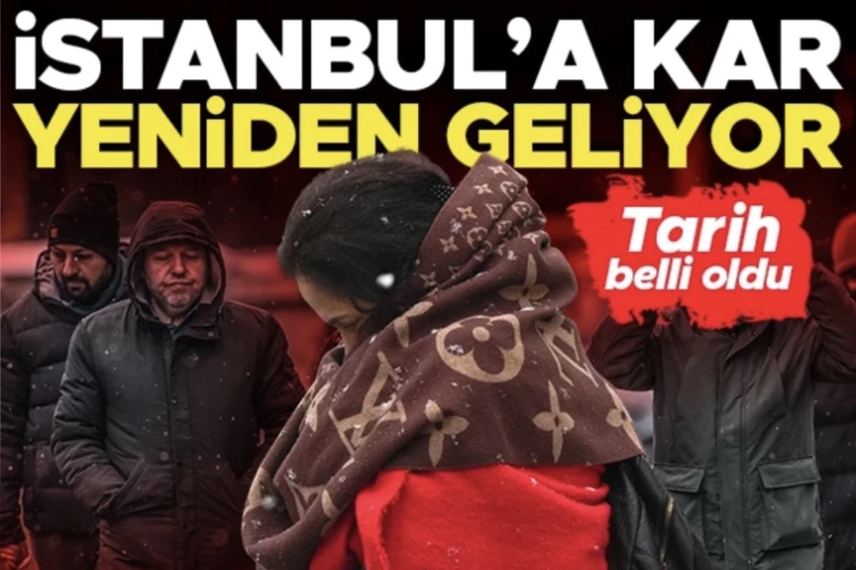 İstanbul&rsquo;a Yeniden Kar Yağışı Geliyor! Tarih Verildi: Hava Sıcaklıkları Değişiyor, Meteoroloji&rsquo;den Kuvvetli Yağış ve Fırtına Uyarısı