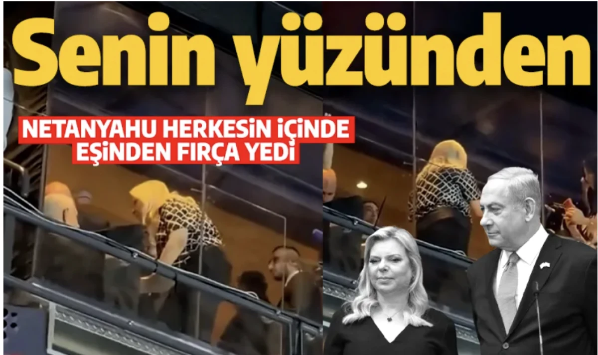 Kamuoyu &ouml;n&uuml;nde tartıştılar: Eşi Netanyahu'ya fır&ccedil;a attı: Hepsi senin y&uuml;z&uuml;nden