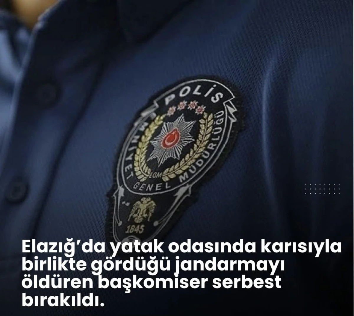 Karısıyla yakaladığı jandarmayı öldüren başkomiser serbest bırakıldı