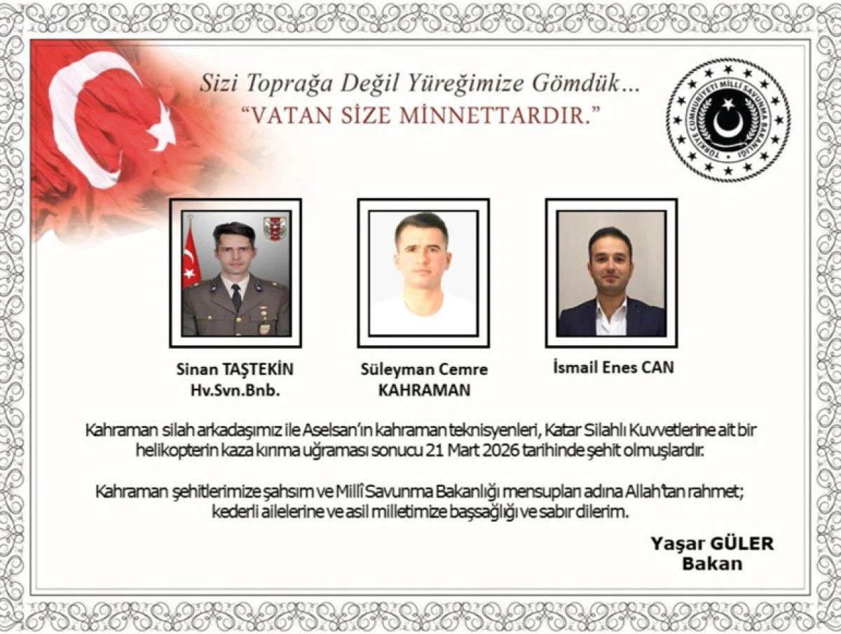 Katar&rsquo;da Helikopter Kazası: Şehit 3 Personelin Kimliği Belli Oldu