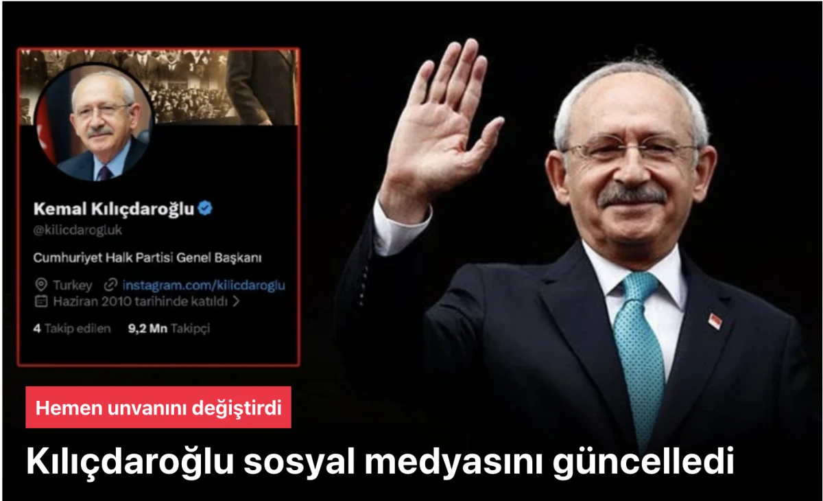 Kılı&ccedil;daroğlu'ndan Sosyal Medyada G&uuml;&ccedil;l&uuml; Hamle: "CHP Genel Başkanı" Unvanını Ekledi!