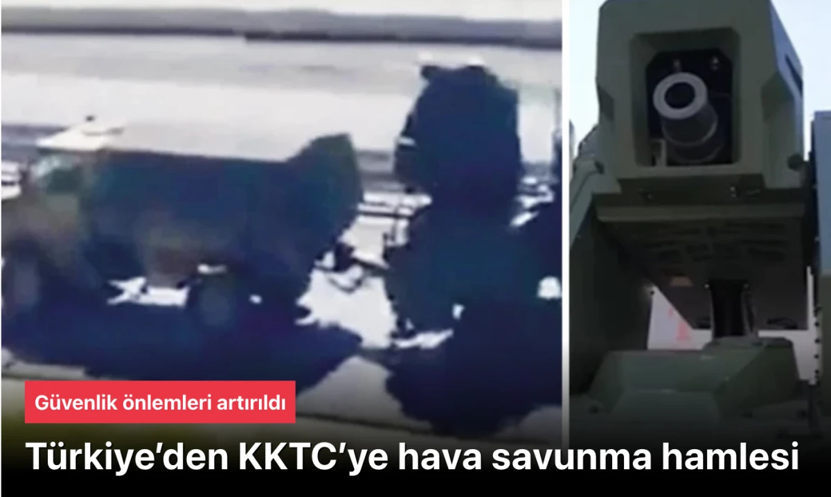 KKTC&rsquo;ye &Ccedil;elik Kalkan! T&uuml;rkiye HİSAR Hava Savunma Sistemini Konuşlandırdı