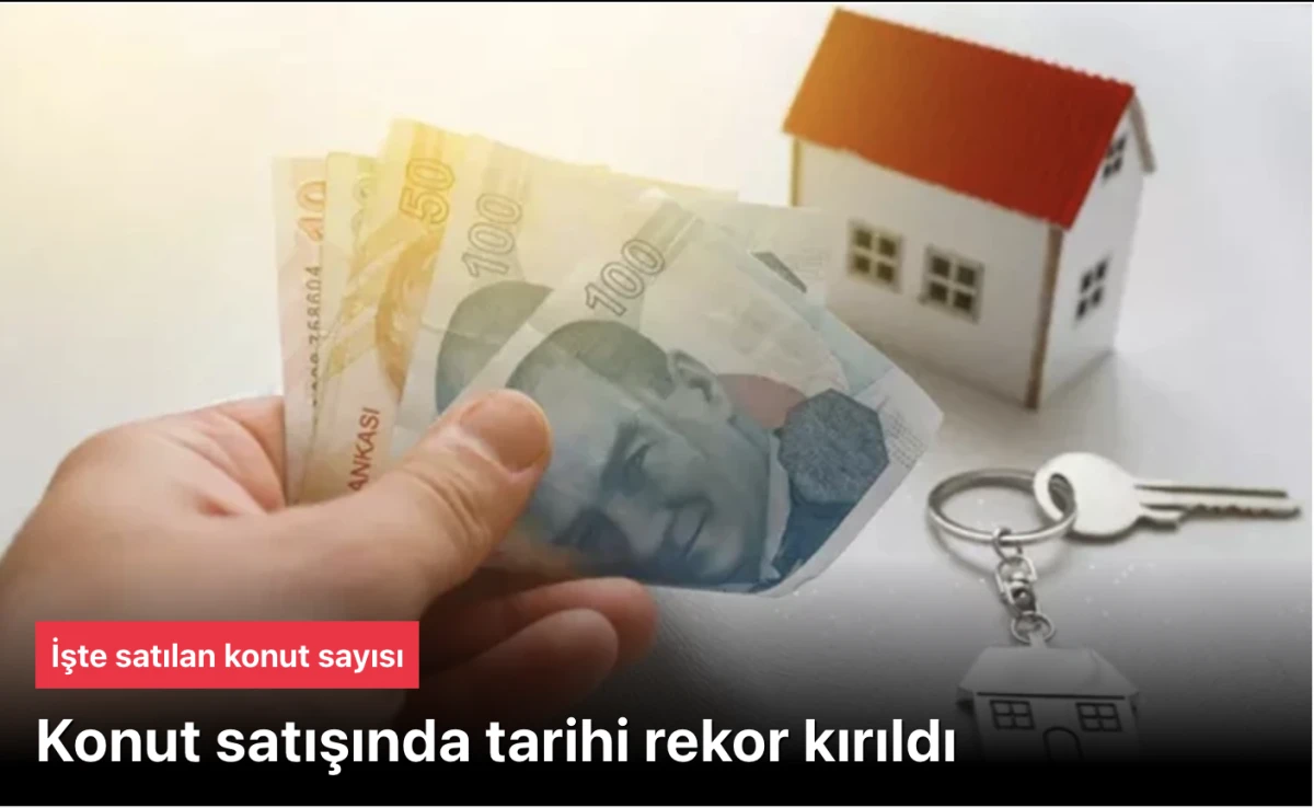 Konut satışında rekor