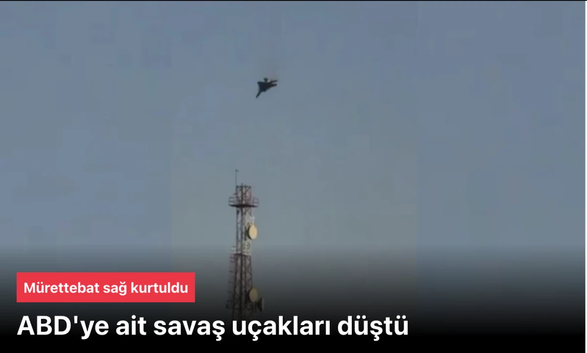 Kuveyt: ABD'nin birka&ccedil; savaş u&ccedil;ağı d&uuml;şt&uuml;