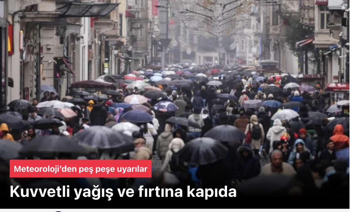 Kuvvetli yağış geliyor: Fırtına ve &ccedil;ığ tehlikesi kapıda