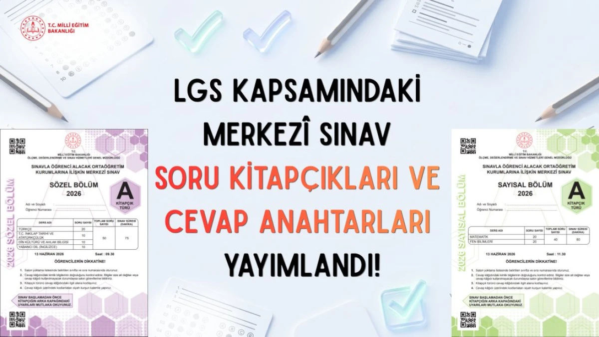 LGS 2026 Soruları ve Cevap Anahtarları Erişime A&ccedil;ıldı! MEB.gov.tr &Uuml;zerinden G&ouml;r&uuml;nt&uuml;leme Ekranı