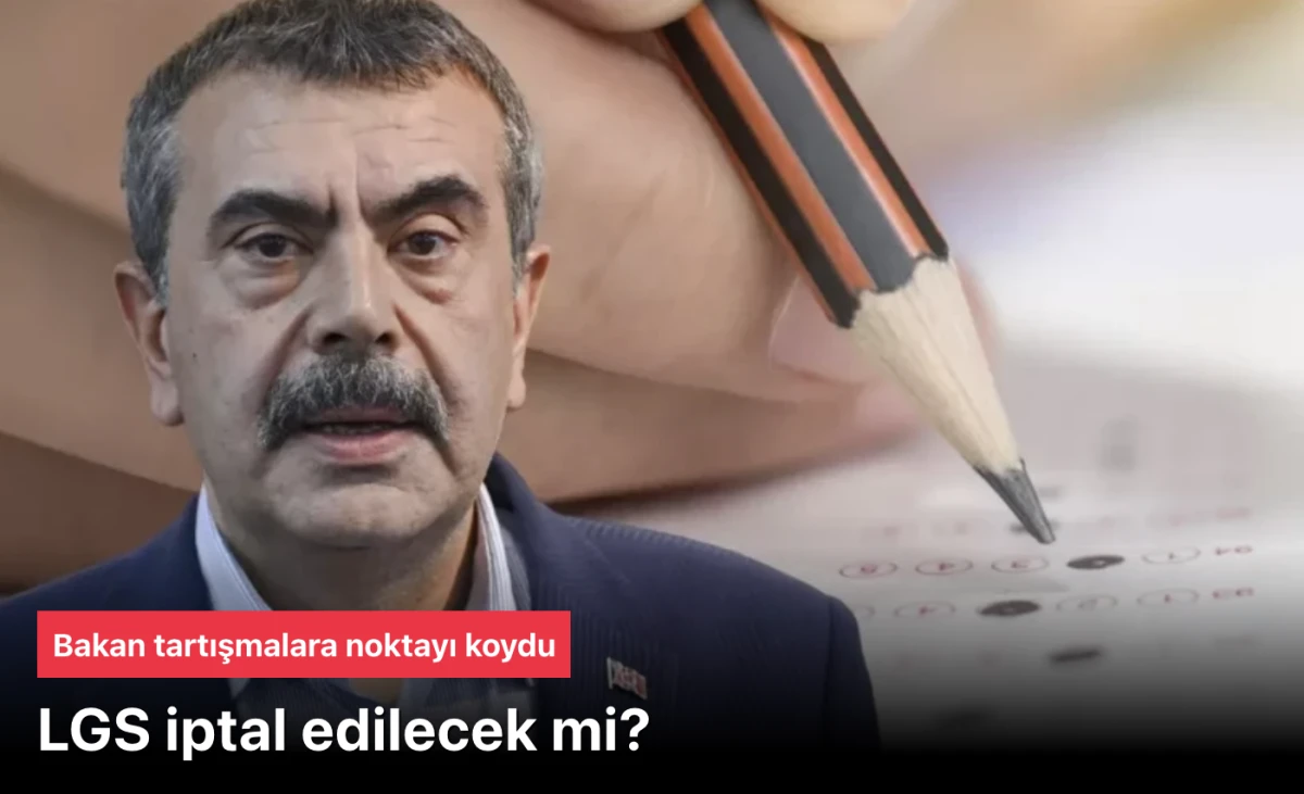 LGS iptal ediliyor mu? Yusuf Tekin açıklama yaptı